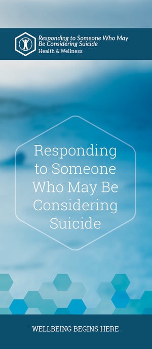 Responding to Someone Who May Be Considering Suicide 8008H