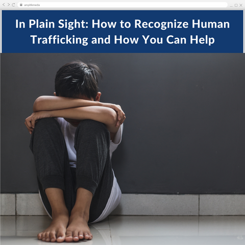 Subscription to Wellbeing Media: In Plain Sight: Recognize Human Trafficking IV 323